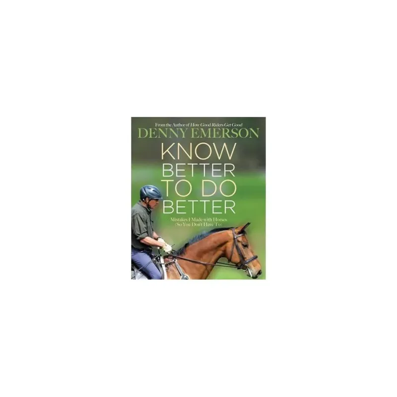 Quiller Publishing Books<Know How to Do Better Denny Emerson