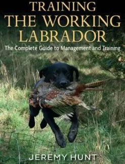 Quiller Publishing Books<Training The Working Labrador Book